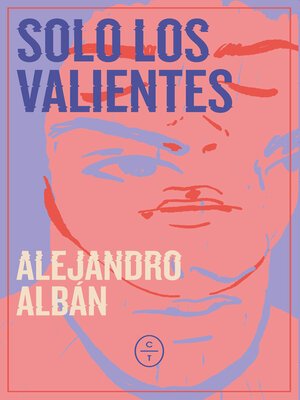 cover image of Solo los valientes